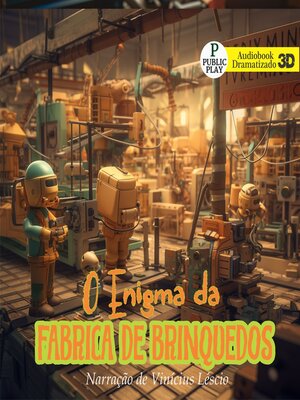cover image of O Enigma da Fábrica de Brinquedos
